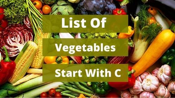 vegetables start with c